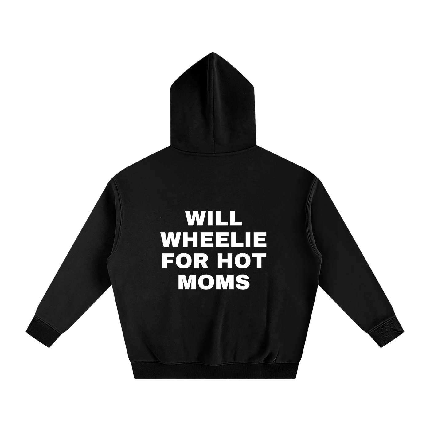Will Wheelie For Hot Moms Hoodie