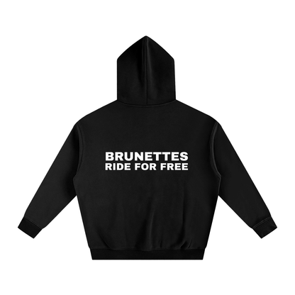 Brunettes Ride For Free Hoodie